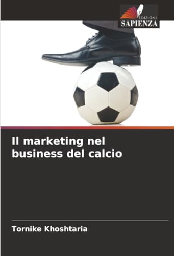 Il marketing nel business del calcio