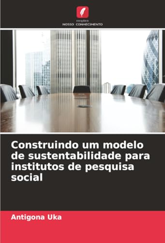 Construindo um modelo de sustentabilidade para institutos de pesquisa social