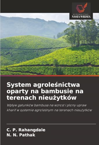 System agroleśnictwa oparty na bambusie na terenach nieużytków