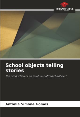 School objects telling stories