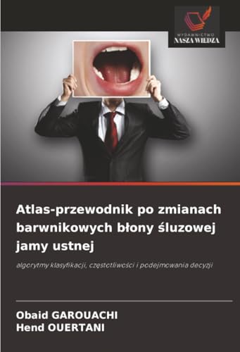Atlas-przewodnik po zmianach barwnikowych błony śluzowej jamy ustnej