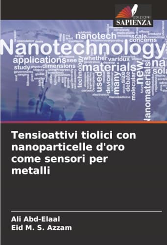 Tensioattivi tiolici con nanoparticelle d'oro come sensori per metalli