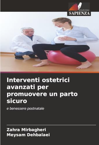 Interventi ostetrici avanzati per promuovere un parto sicuro