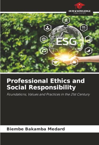 Professional Ethics and Social Responsibility