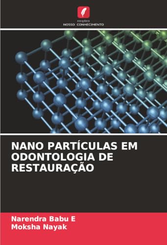 NANO PARTÍCULAS EM ODONTOLOGIA DE RESTAURAÇÃO