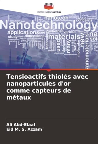 Tensioactifs thiolés avec nanoparticules d'or comme capteurs de métaux