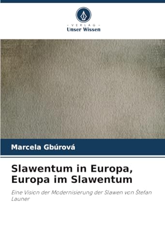 Slawentum in Europa, Europa im Slawentum