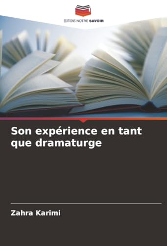 Son expérience en tant que dramaturge