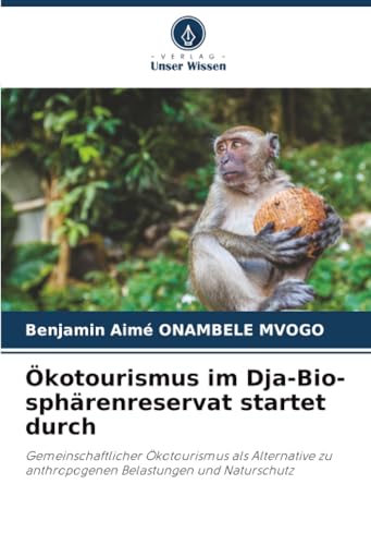Ökotourismus im Dja-Bio-sphärenreservat startet durch