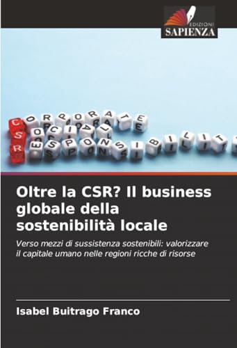 Oltre la CSR? Il business globale della sostenibilità locale