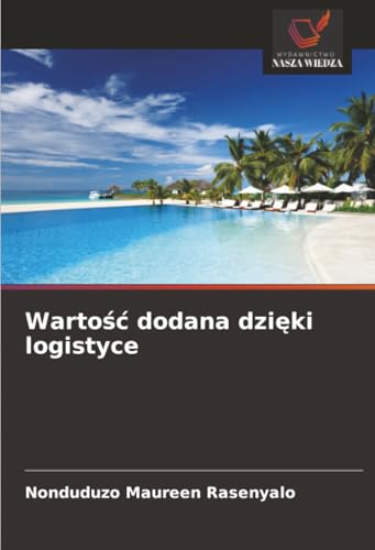 Wartość dodana dzięki logistyce