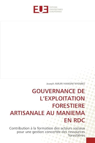 GOUVERNANCE DE L'EXPLOITATION FORESTIERE ARTISANALE AU MANIEMA EN RDC