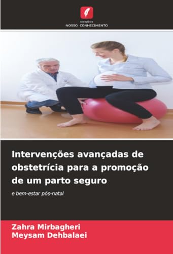 Intervenções avançadas de obstetrícia para a promoção de um parto seguro
