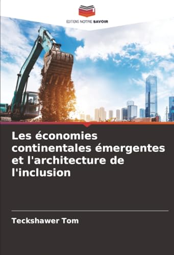 Les économies continentales émergentes et l'architecture de l'inclusion
