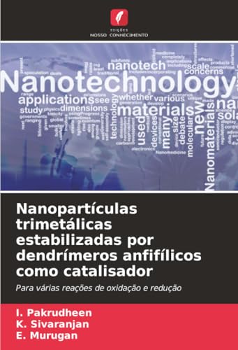 Nanopartículas trimetálicas estabilizadas por dendrímeros anfifílicos como catalisador