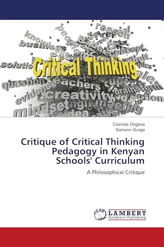 Critique of Critical Thinking Pedagogy in Kenyan Schools' Curriculum