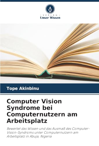 Computer Vision Syndrome bei Computernutzern am Arbeitsplatz