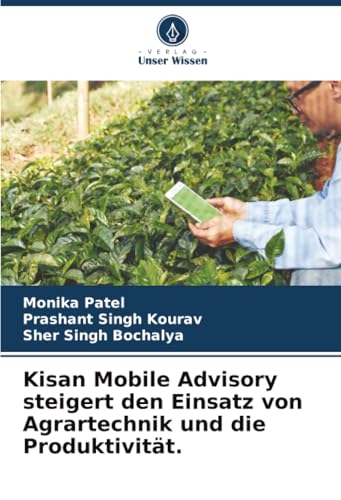 Kisan Mobile Advisory steigert den Einsatz von Agrartechnik und die Produktivität.