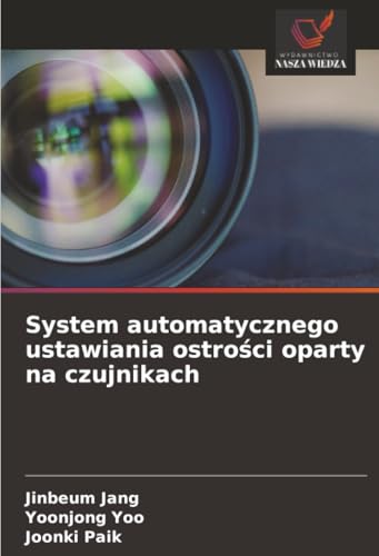 System automatycznego ustawiania ostrości oparty na czujnikach