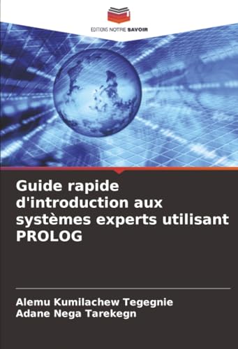 Guide rapide d'introduction aux systèmes experts utilisant PROLOG