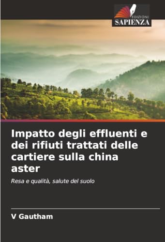 Impatto degli effluenti e dei rifiuti trattati delle cartiere sulla china aster