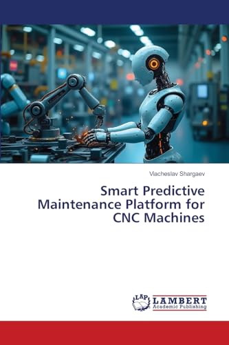 Smart Predictive Maintenance Platform for CNC Machines