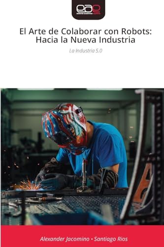 El Arte de Colaborar con Robots