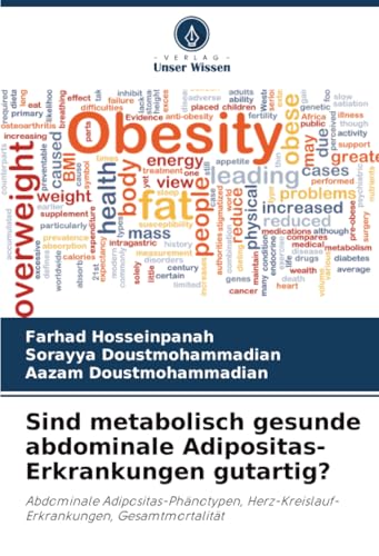 Sind metabolisch gesunde abdominale Adipositas-Erkrankungen gutartig?