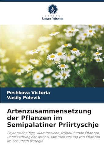 Artenzusammensetzung der Pflanzen im Semipalatiner Priirtyschje