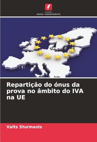 Repartição do ónus da prova no âmbito do IVA na UE