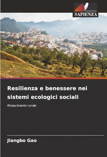 Resilienza e benessere nei sistemi ecologici sociali