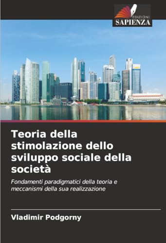 Teoria della stimolazione dello sviluppo sociale della società