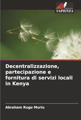 Decentralizzazione, partecipazione e fornitura di servizi locali in Kenya