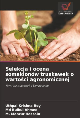 Selekcja i ocena somaklonów truskawek o wartości agronomicznej