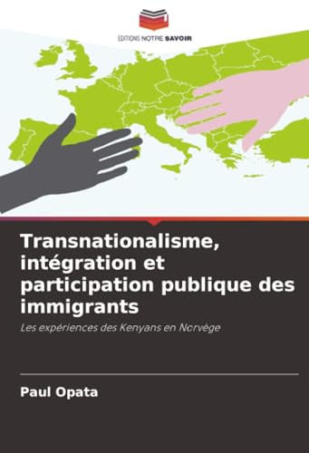 Transnationalisme, intégration et participation publique des immigrants
