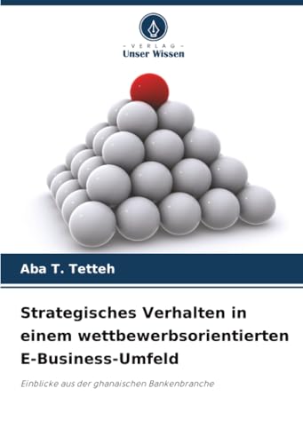 Strategisches Verhalten in einem wettbewerbsorientierten E-Business-Umfeld