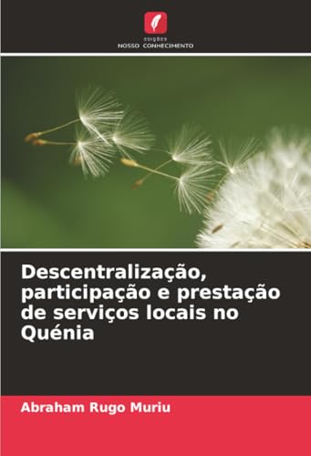 Descentralização, participação e prestação de serviços locais no Quénia