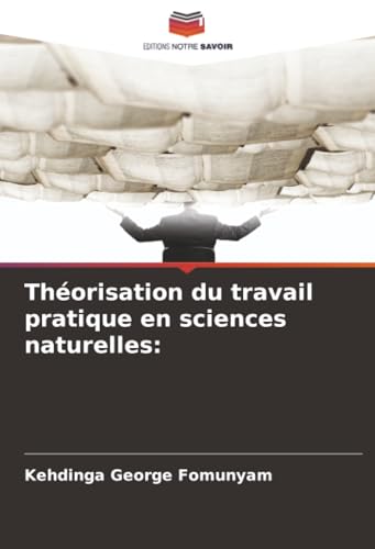 Théorisation du travail pratique en sciences naturelles