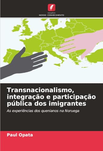 Transnacionalismo, integração e participação pública dos imigrantes