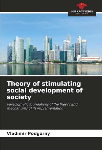 Theory of stimulating social development of society