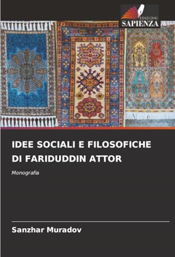 IDEE SOCIALI E FILOSOFICHE DI FARIDUDDIN ATTOR