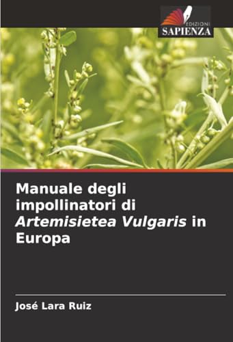 Manuale degli impollinatori di Artemisietea Vulgaris in Europa