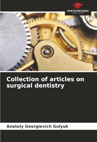Collection of articles on surgical dentistry