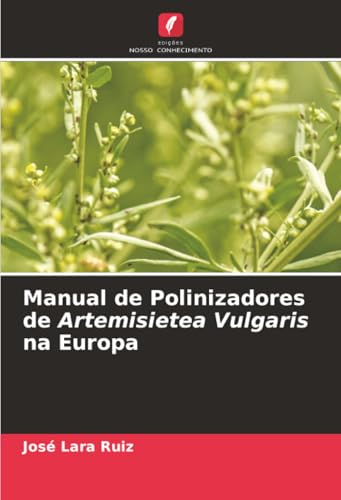 Manual de Polinizadores de Artemisietea Vulgaris na Europa