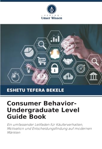 Consumer Behavior-Undergraduate Level Guide Book