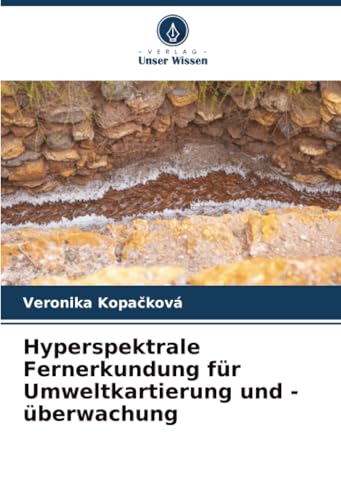 Hyperspektrale Fernerkundung für Umweltkartierung und -überwachung
