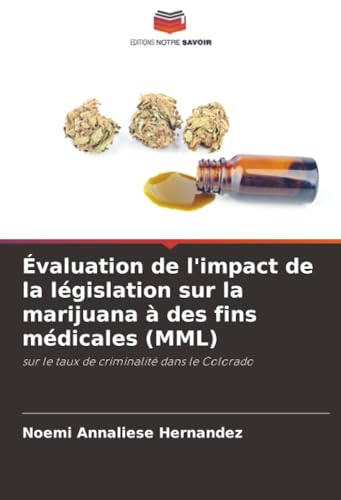 Évaluation de l'impact de la législation sur la marijuana à des fins médicales (MML)