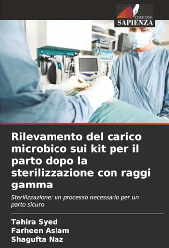 Rilevamento del carico microbico sui kit per il parto dopo la sterilizzazione con raggi gamma
