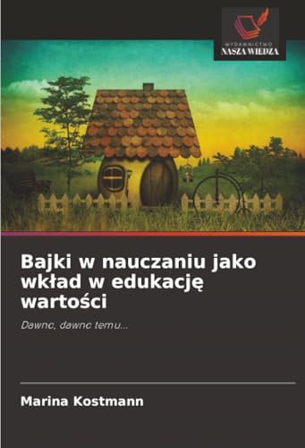 Bajki w nauczaniu jako wkład w edukację wartości