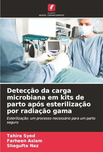 Detecção da carga microbiana em kits de parto após esterilização por radiação gama
